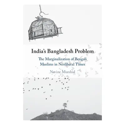 "India's Bangladesh Problem" - "" ("Murshid Navine")