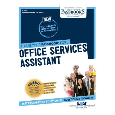 "Office Services Assistant (C-4017): Passbooks Study Guide Volume 4017" - "" ("National Learning