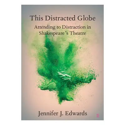 "This Distracted Globe" - "" ("Edwards Jennifer J.")