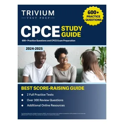 "CPCE Study Guide 2024-2025: 600+ Practice Questions and CPCE Exam Preparation" - "" ("Simon Eli