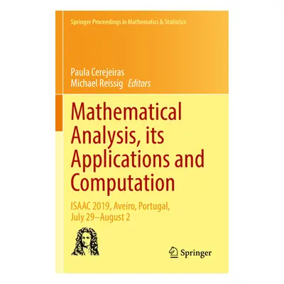 "Mathematical Analysis, Its Applications and Computation: Isaac 2019, Aveiro, Portugal, July 29-