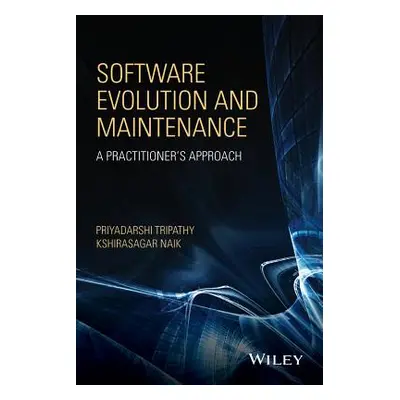 "Software Evolution and Maintenance: A Practitioner's Approach" - "" ("Tripathy Priyadarshi")