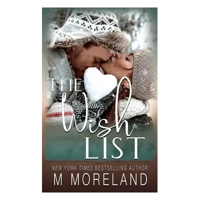 "The Wish List: A single mom, holiday romance" - "" ("Moreland Melanie")