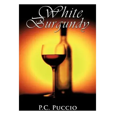 "White Burgundy" - "" ("Puccio P. C.")