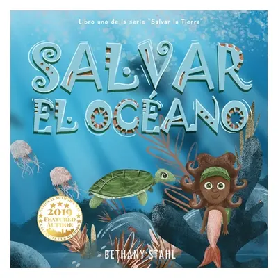 "Salvar el Ocano" - "" ("Stahl Bethany")