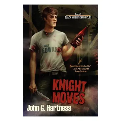 "Knight Moves" - "" ("Hartness John G.")