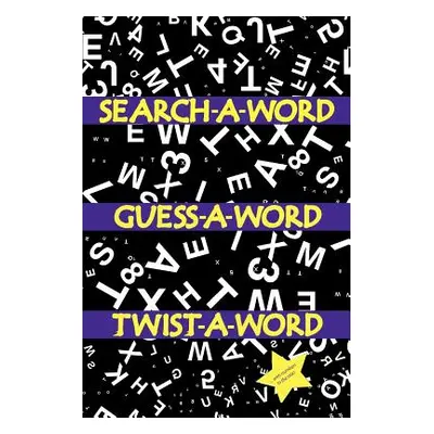 "Search a Word, Guess a Word, Twist a Word" - "" ("Johnson Ajasiz")