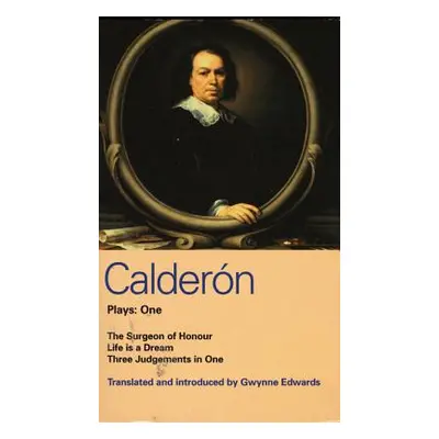 "Calderon Plays: One" - "" ("Calderon De La Barca Pedro")