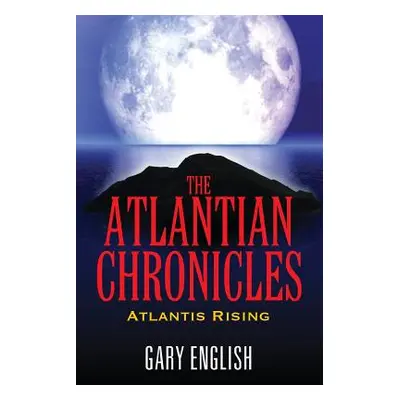 "The Atlantian Chronicles: Atlantis Rising" - "" ("English Gary")