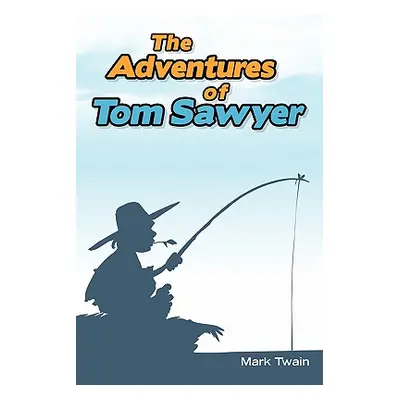 "The Adventures of Tom Sawyer" - "" ("Twain Mark")