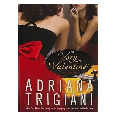 "Very Valentine" - "" ("Trigiani Adriana")