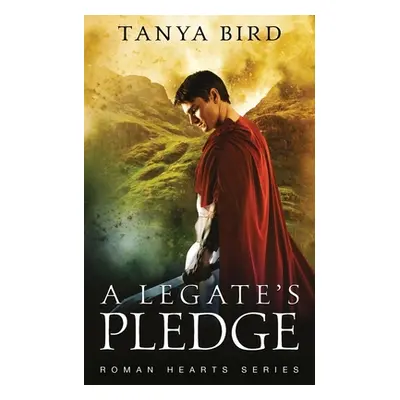 "A Legate's Pledge" - "" ("Bird Tanya")