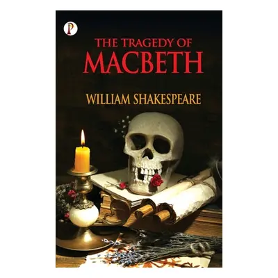 "The Tragedy of Macbeth" - "" ("Shakespeare William")