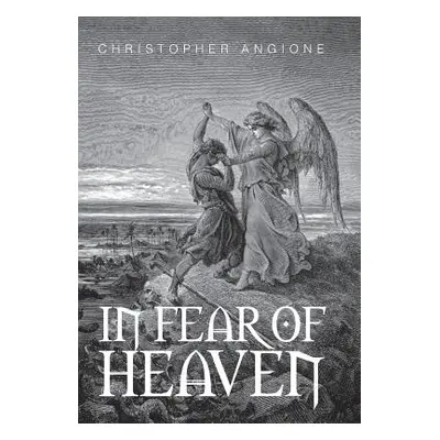 "In Fear of Heaven" - "" ("Angione Christopher")