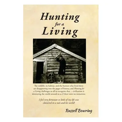 "Hunting for a Living" - "" ("Bowring Russell")