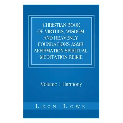 "Christian Book of Virtues, Wisdom and Heavenly Foundations Asmr Affirmation Spiritual Meditatio