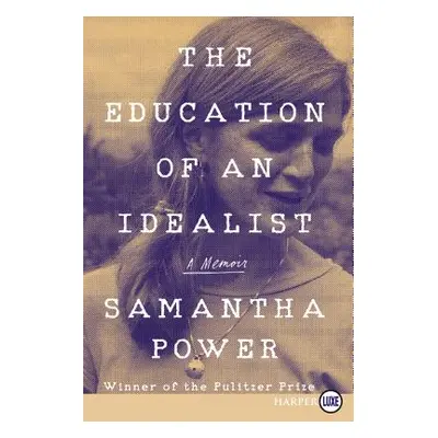 "The Education of an Idealist: A Memoir" - "" ("Power Samantha")