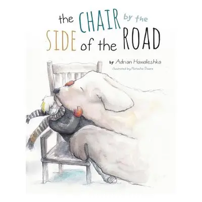 "The Chair by the Side of the Road" - "" ("Hawaleshka Adrian")