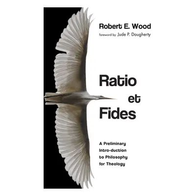 "Ratio et Fides" - "" ("Wood Robert E.")