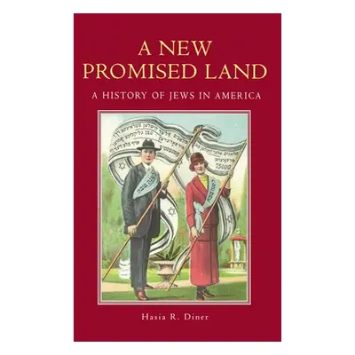 "A New Promised Land: A History of Jews in America" - "" ("Diner Hasia")