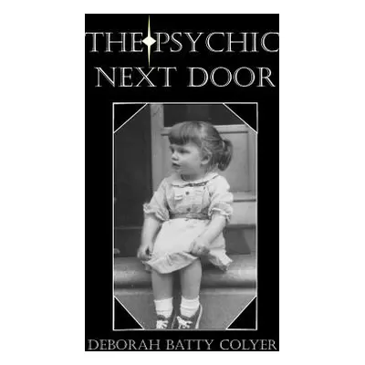 "The Psychic Next Door" - "" ("Colyer Deborah Batty")