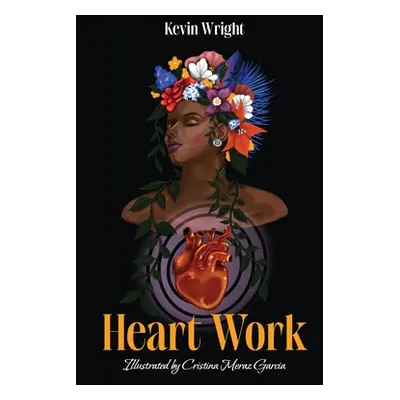 "Heart Work" - "" ("Wright Kevin")