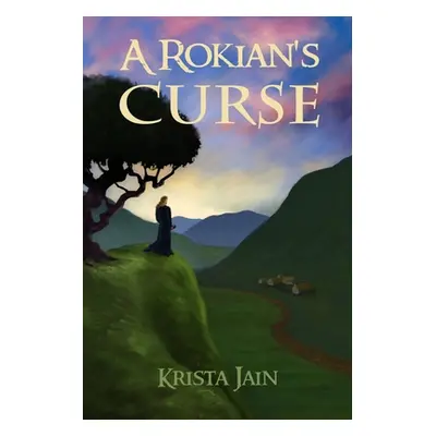 "A Rokian's Curse" - "" ("Jain Krista")