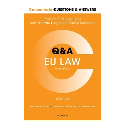 "Concentrate Questions and Answers Eu Law: Law Q&A Revision and Study Guide" - "" ("Foster Nigel