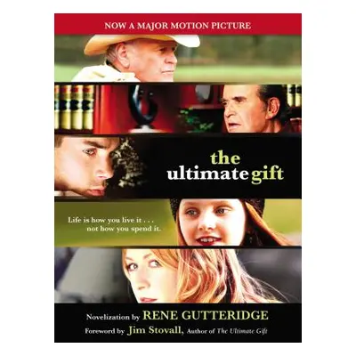 "The Ultimate Gift" - "" ("Gutteridge Rene")