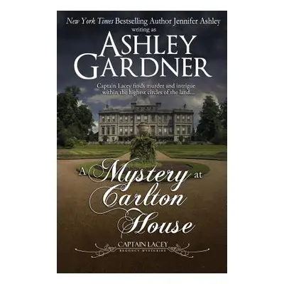 "A Mystery at Carlton House" - "" ("Gardner Ashley")