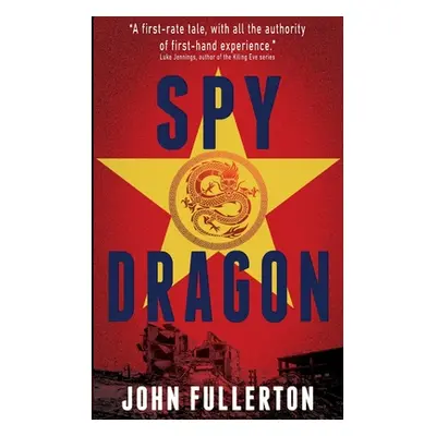 "Spy Dragon" - "" ("Fullerton John")