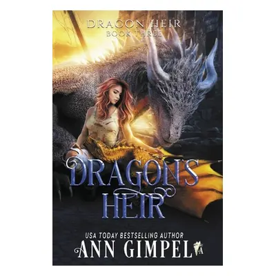 "Dragon's Heir: Dystopian Fantasy" - "" ("Gimpel Ann")