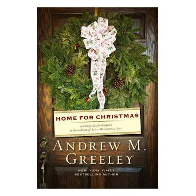 "Home for Christmas" - "" ("Greeley Andrew M.")