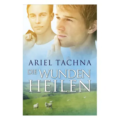 "Die Wunden Heilen: Volume 5" - "" ("Tachna Ariel")