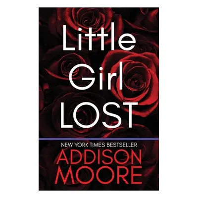 "Little Girl Lost" - "" ("Moore Addison")