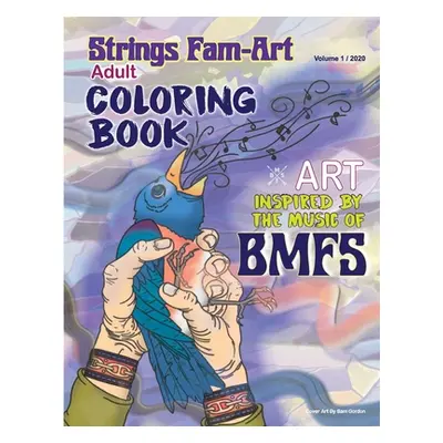 "Strings-Fam Inspire Adult Coloring Book: Bluegrass Jam Coloring Book" - "" ("Monroe Lynn")