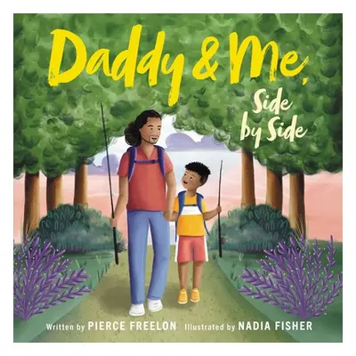 "Daddy & Me, Side by Side" - "" ("Freelon Pierce")