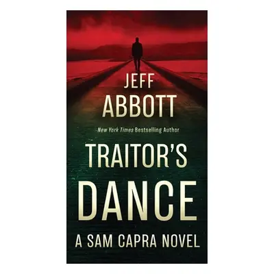 "Traitor's Dance" - "" ("Abbott Jeff")