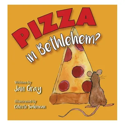 "Pizza in Bethlehem?" - "" ("Gray Jan")