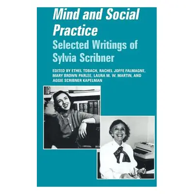 "Mind and Social Practice" - "" ("Tobach Ethel")