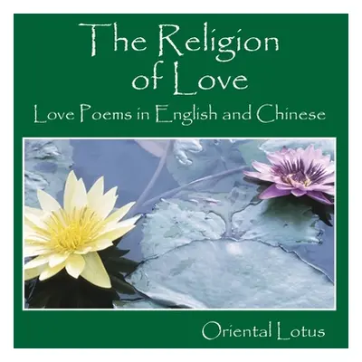 "The Religion of Love" - "" ("Lotus Oriental")