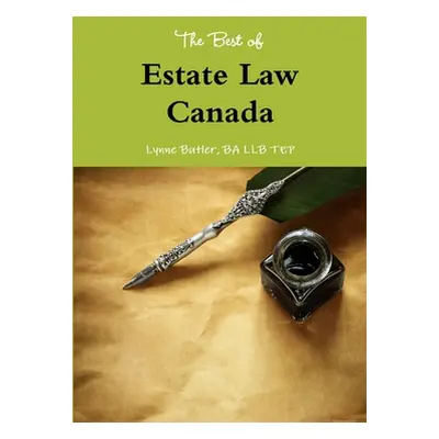 "The Best of Estate Law Canada" - "" ("Butler Ba Llb Tep Lynne")