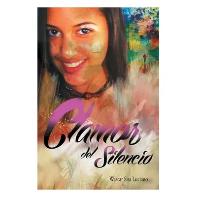 "Clamor del Silencio" - "" ("Sisa Luciano Wascar")