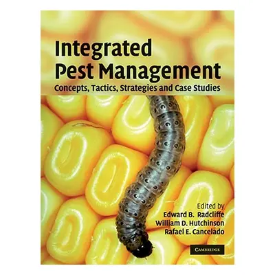 "Integrated Pest Management: Concepts, Tactics, Strategies and Case Studies" - "" ("Radcliffe Ed