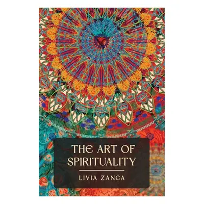 "The art of spirituality" - "" ("Zanca Livia")