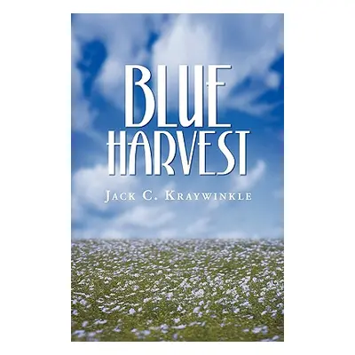 "Blue Harvest" - "" ("Kraywinkle Jack C.")