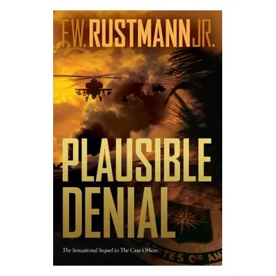 "Plausible Denial" - "" ("Rustmann F. W.")