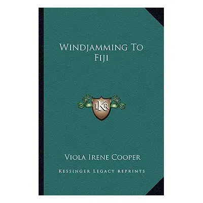 "Windjamming To Fiji" - "" ("Cooper Viola Irene")