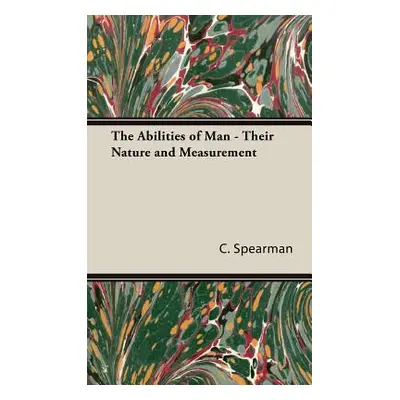 "The Abilities of Man - Their Nature and Measurement" - "" ("Spearman C.")