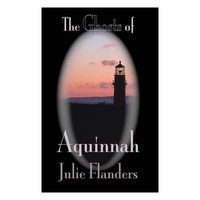 "The Ghosts of Aquinnah" - "" ("Flanders Julie")